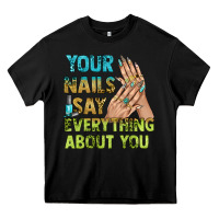 Black your nails say everything about you bbs Heavy Core Tee - BundleAndBundleShop