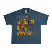 Midnight Navy Your crazy is showing Urban Heavy Tee - NancyCooperArtShop