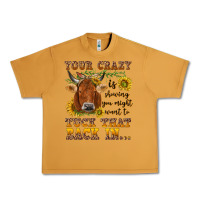 Peanut Butter Your crazy is showing Urban Heavy Tee - NancyCooperArtShop