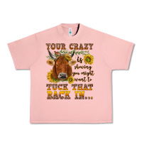 Salmon Your crazy is showing Urban Heavy Tee - NancyCooperArtShop