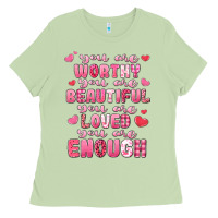 Matcha you are worthy beautiful loved enough valentines Ladies Tee - LillyAllenDesigns
