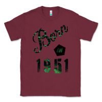 Burgundy Born In 1951 Classic Tee - Bettercallsaul