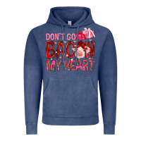 Vintage Denim Don't go bacon my heart Valentine's Day Vintage Hoodie - HowdyJamesFarm
