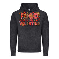 Vintage Black Food is my Valentine Vintage Hoodie - HowdyJamesFarm