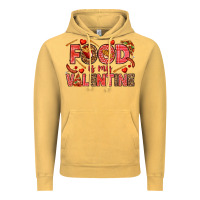 Vintage Mustard Food is my Valentine Vintage Hoodie - HowdyJamesFarm