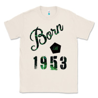 Natural Born In 1953 Classic Tee - Bettercallsaul