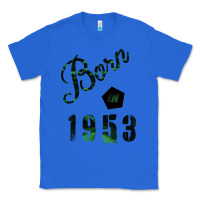 True Royal Born In 1953 Classic Tee - Bettercallsaul