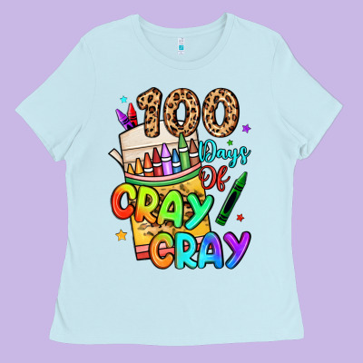 100 Days Of Cray Cray Ladies Tee Designed By Lillyallendesigns