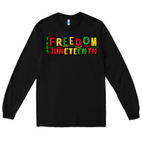 Black freedom juneteenth Long Sleeve Tee - CowGirlArtShop