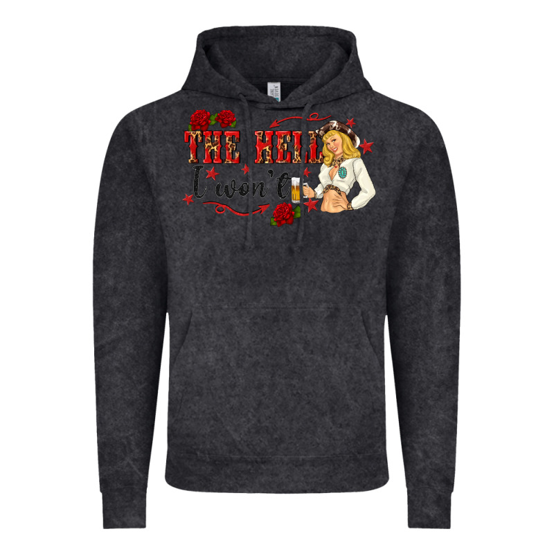 The Hell I Wont With Sassy Pinup Cowgirl Vintage Hoodie by texasbilliewilder | Teevron