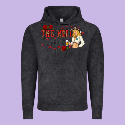 The Hell I Wont With Sassy Pinup Cowgirl Vintage Hoodie Designed By Texasbilliewilder