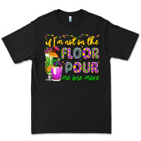 Black if i'm not on the floor pour me one more Premium Tee - LillyAllenDesigns