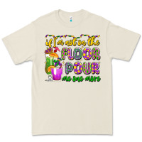 Bone if i'm not on the floor pour me one more Premium Tee - LillyAllenDesigns