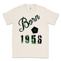Natural Born In 1956 Classic Tee - Bettercallsaul