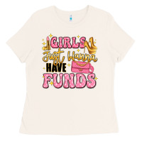 Bone girls just wanna have funds Ladies Tee - LillyAllenDesigns