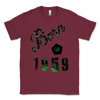 Burgundy Born In 1959 Classic Tee - Bettercallsaul