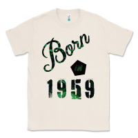 Natural Born In 1959 Classic Tee - Bettercallsaul
