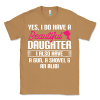 Toasted Coconut Father Yes I Do Have A Beautiful Daughter Classic Tee - tuanDangUi