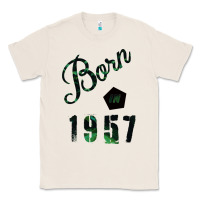 Natural Born In 1957 Classic Tee - Bettercallsaul