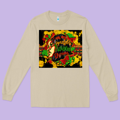 I Am My Ancestors Wildest Dreams Long Sleeve Tee Designed By Cowgirlartshop