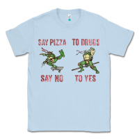 Dusty Blue say pizza to drugs say no to yes Classic Tee - tuanDangUi