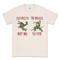 Natural say pizza to drugs say no to yes Classic Tee - tuanDangUi