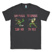 Say Pizza To Drugs Say No To Yes Classic Tee | Teevron