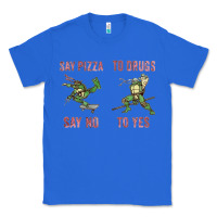 True Royal say pizza to drugs say no to yes Classic Tee - tuanDangUi