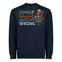 Navy coffee because murder is wrong bbs Heavyweight Sweatshirt - BundleAndBundleShop