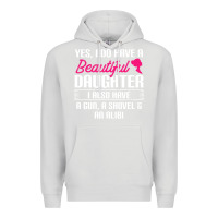 Dove Grey Father Yes I Do Have A Beautiful Daughter Premium Hoodie - tuanDangUi