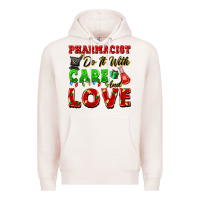 Pale Pink pharmacist do it with care and love christmas Premium Hoodie - FaDigitalArtStudio