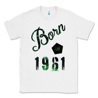 White Born In 1961 Classic Tee - Bettercallsaul