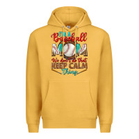 Mustard i'm a baseball mom we don't do that Premium Hoodie - BundleAndBundleShop