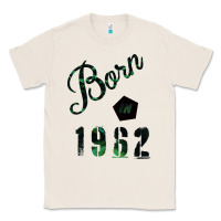 Natural Born In 1962 Classic Tee - Bettercallsaul