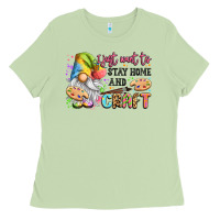 Matcha i just want to stay home and craft Ladies Tee - LillyAllenDesigns