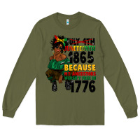 Army Green juneteenth 1865 because my ancestors Long Sleeve Tee - CowGirlArtShop
