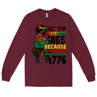 Burgundy juneteenth 1865 because my ancestors Long Sleeve Tee - CowGirlArtShop
