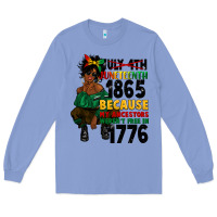 Colony Blue juneteenth 1865 because my ancestors Long Sleeve Tee - CowGirlArtShop