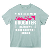 Arona Father Yes I Do Have A Beautiful Daughter Heavy Core Tee - tuanDangUi