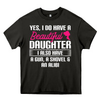 Asphalt Father Yes I Do Have A Beautiful Daughter Heavy Core Tee - tuanDangUi