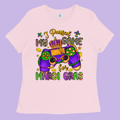 I Paused My Game For Mardi Gras Ladies Tee Designed By Lillyallendesigns