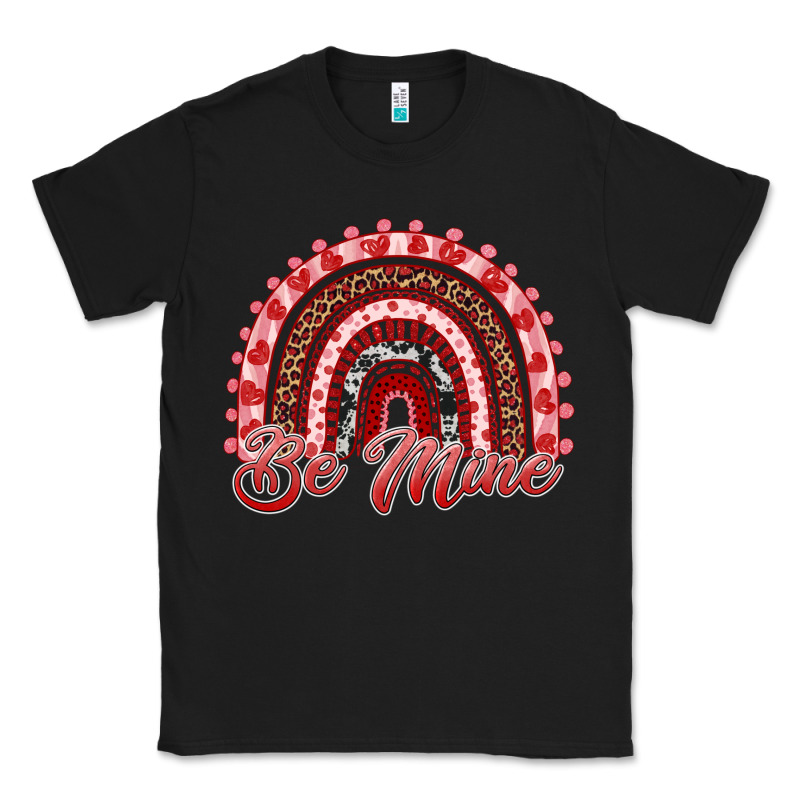 Be Mine Valentines Day Rainbow Classic Tee by RanaPortraitStore | Teevron