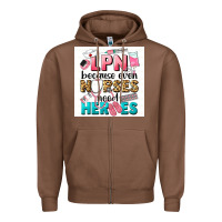 Chestnut LPN because nurses need heroes Zipper Hoodie - LillyAllenDesigns