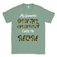 Sage My Favorite Dental Assistant Calls Me Mom Classic Tee - Bettercallsaul
