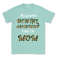 Seafoam My Favorite Dental Assistant Calls Me Mom Classic Tee - Bettercallsaul