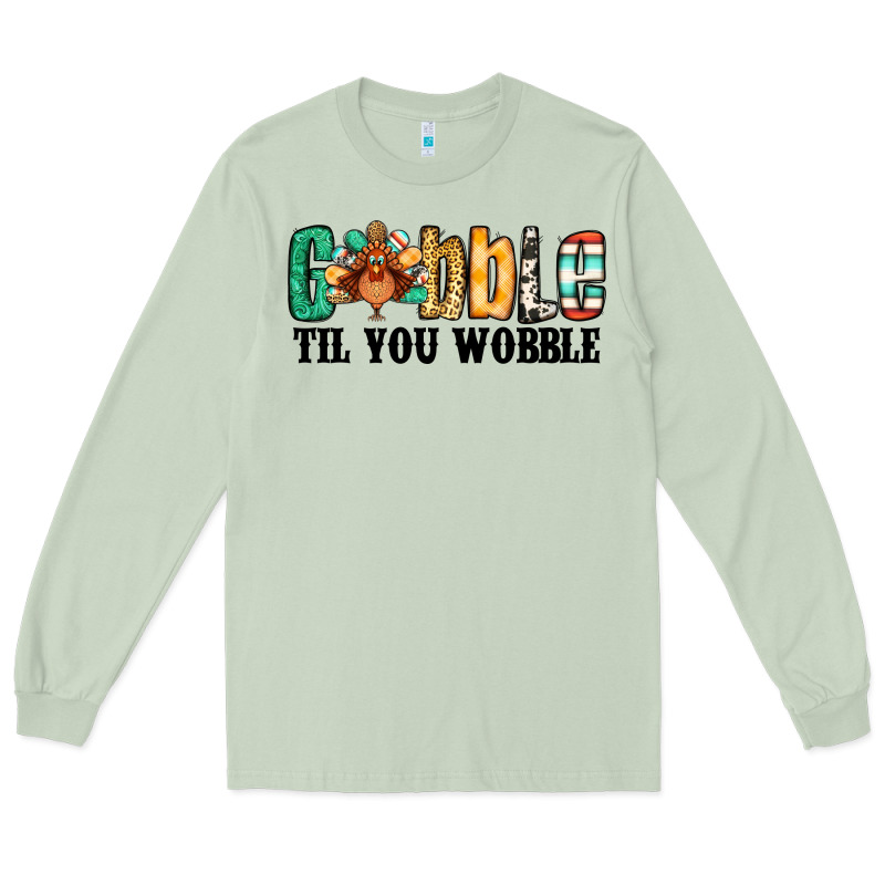 Gobble Til You Wobble Thanksgiving Turkey Long Sleeve Tee by Jasminsmagicworld | Teevron