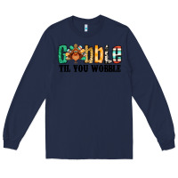 Navy gobble til you wobble thanksgiving turkey Long Sleeve Tee - Jasminsmagicworld