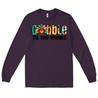 Plum gobble til you wobble thanksgiving turkey Long Sleeve Tee - Jasminsmagicworld