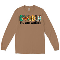 Toasted Coconut gobble til you wobble thanksgiving turkey Long Sleeve Tee - Jasminsmagicworld