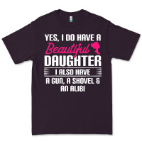 Father Yes I Do Have A Beautiful Daughter Premium Tee | Teevron
